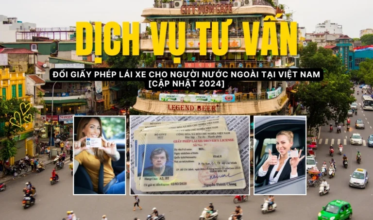Dịch Vụ Tư Vấn Đổi Giấy Phép Lái Xe Cho Người Nước Ngoài Tại Việt Nam