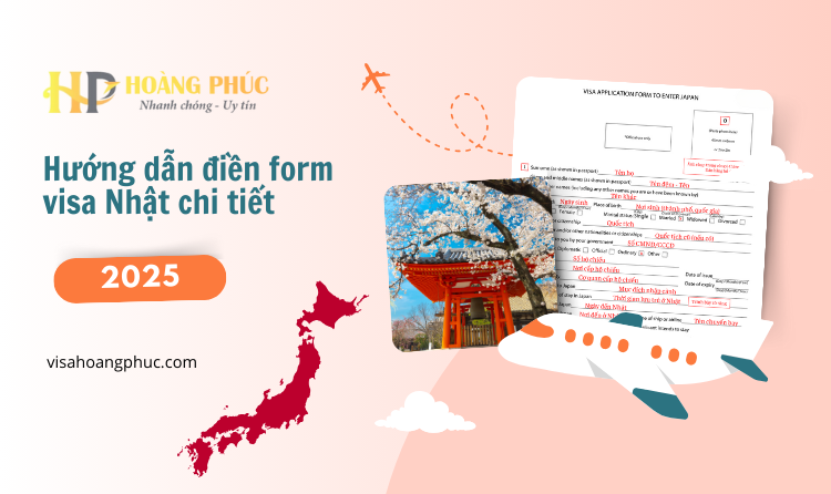 Hướng Dẫn Điền Đơn Xin Visa Nhật Chuẩn Xác 2025 - Tỷ Lệ Đậu 99%