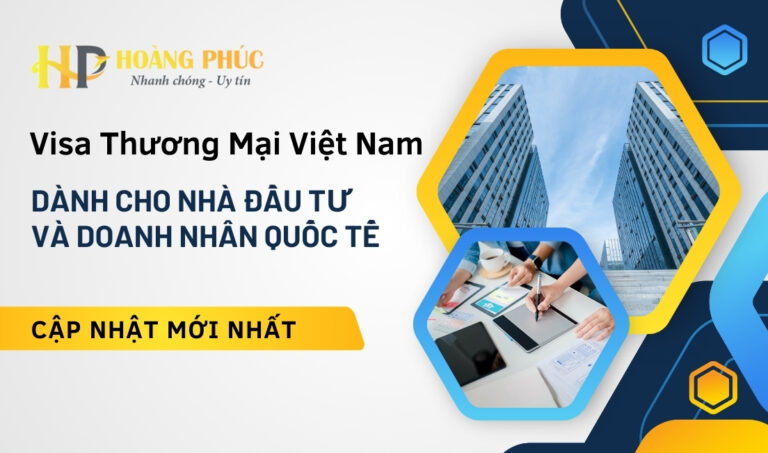 Visa Thương Mại Việt Nam Dành Cho Nhà Đầu Tư và Doanh Nhân Quốc Tế